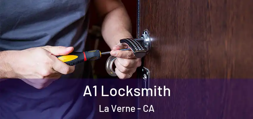  A1 Locksmith La Verne - CA