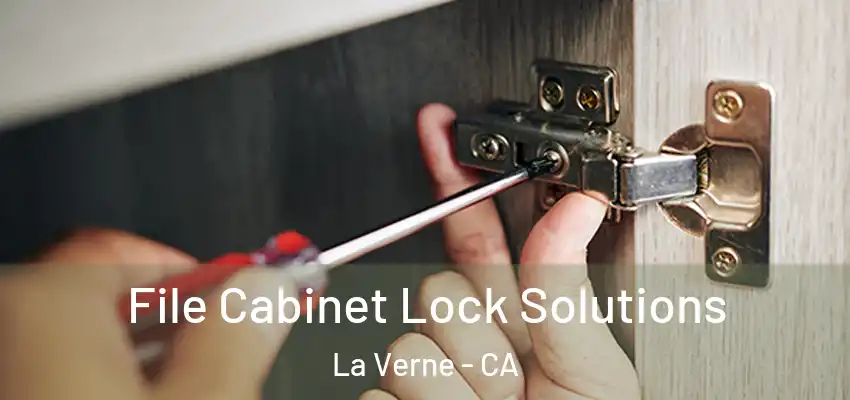  File Cabinet Lock Solutions La Verne - CA