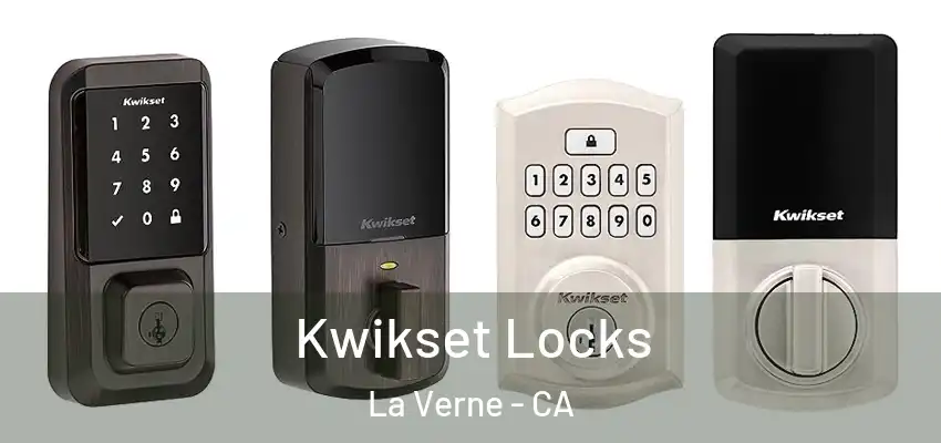  Kwikset Locks La Verne - CA