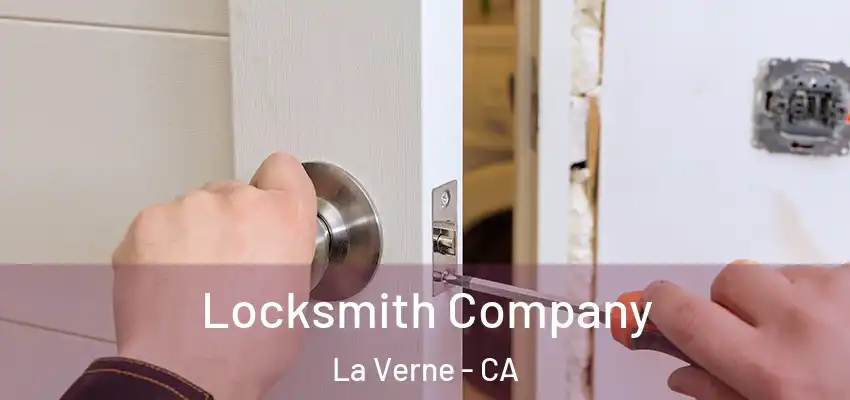  Locksmith Company La Verne - CA