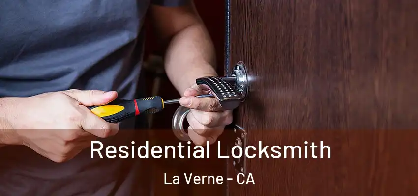  Residential Locksmith La Verne - CA