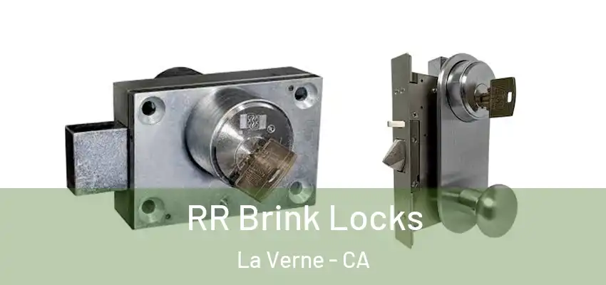  RR Brink Locks La Verne - CA