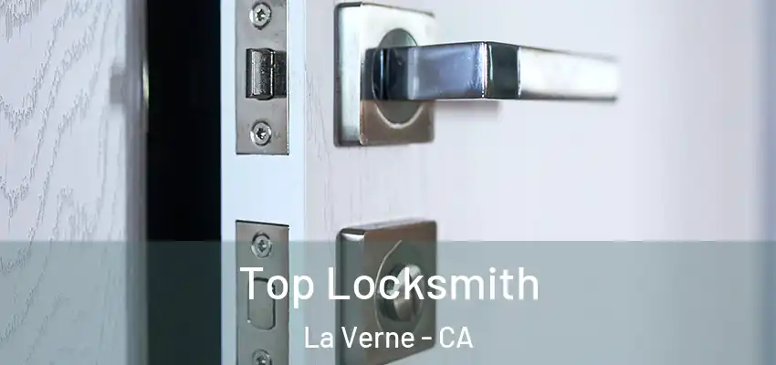  Top Locksmith La Verne - CA